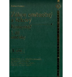 Zákon směnečný a šekový Komentář 1. díl směnky