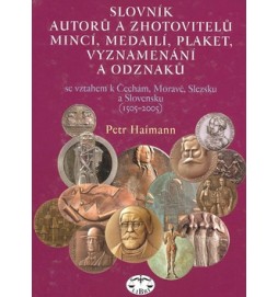 Slovník autorů a zhotovitelů mincí, medailí, plaket, vyznamenání a odzanků