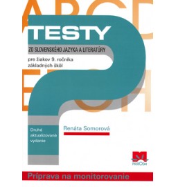 Testy zo slovenského jazyka a literatúry pre žiakov 9. ročníka základných škôl