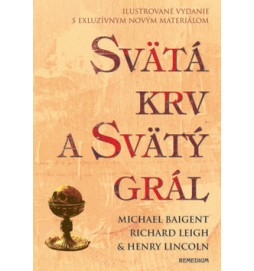 Svätá krv a svätý grál - ilustrovaná