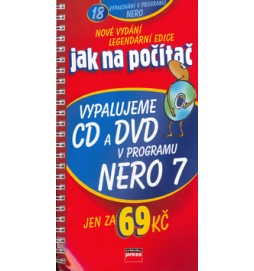 Vypalujeme CD a DVD v programu Nero 7