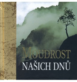 Moudrost našich dnů