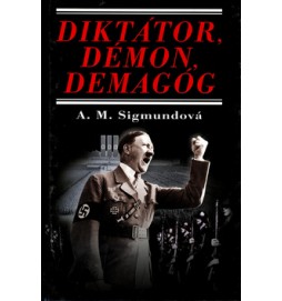 Diktátor, démon, demagóg