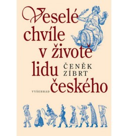 Veselé chvíle v životě lidu českého