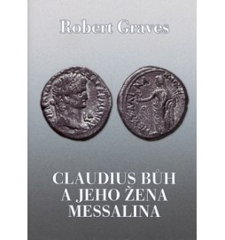 Claudius Bůh a jeho žena Messalina