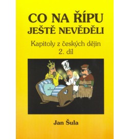 Co na Řípu ještě nevěděli aneb od Václava III. k Ludvíku Jagelonskému