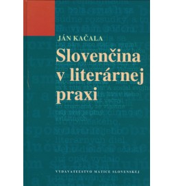 Slovenčina v literárnej praxi