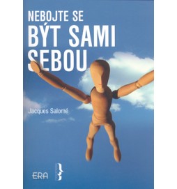 Nebojte se být sami sebou