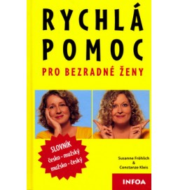 Rychlá pomoc pro bezradné ženy