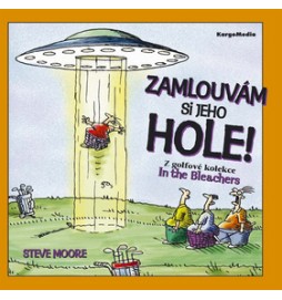 Zamlouvám si jeho hole!