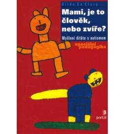 Mami, je to člověk nebo zvíře?