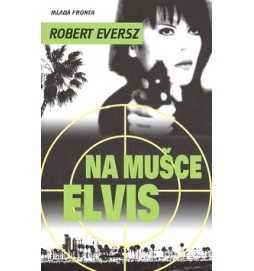 Na mušce Elvis