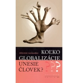 Koľko globalizácie unesie človek?