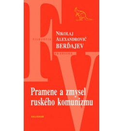 Pramene a zmysel ruského komunizmu