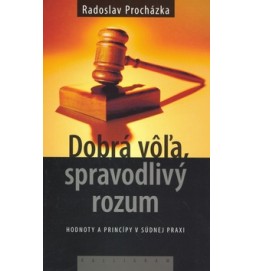 Dobrá vôľa, spravodlivý rozum