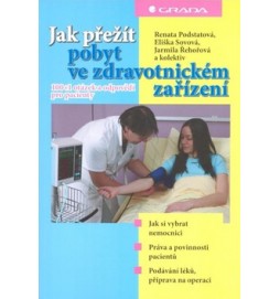 Jak přežít pobyt ve zdravotnickém zařízení