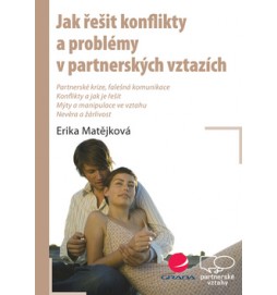 Jak řešit konflikty a problémy v partnerských vztazích