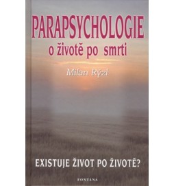 Parapsychologie o životě po smrti