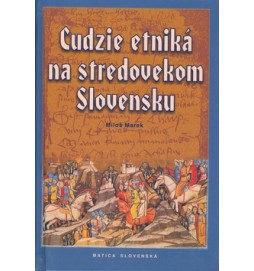 Cudzie etniká na stredovekom Slovensku