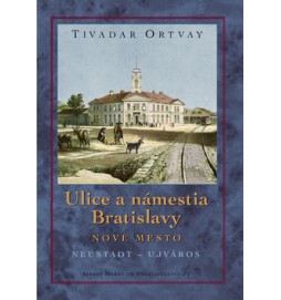 Ulice a námestia Bratislavy Nové Mesto