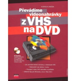 Převádíme videonahrávky z VHS na DVD + CD