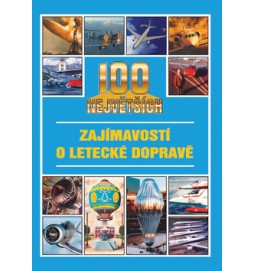 100 největších zajímavostí o letecké dopravě