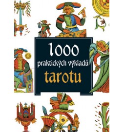 1000 praktických výkladů tarotu