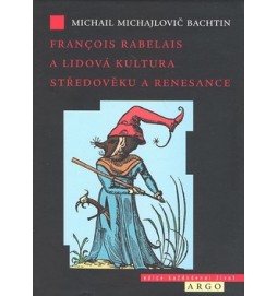 Francois Rabelais a lidová kultura středověku a renesance