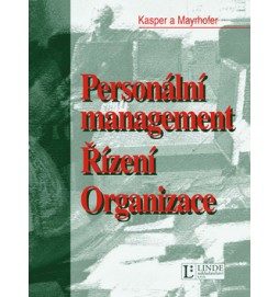 Personální management Řízení Organizace