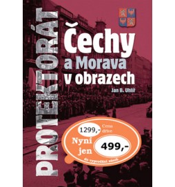 Protektorát Čechy a Morava v obrazech