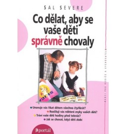 Co dělat, aby se vaše děti správně chovaly