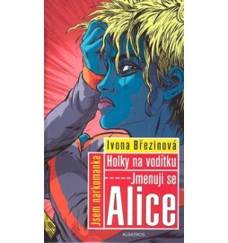 Holky na vodítku Jmenuji se Alice