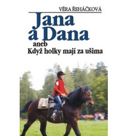 Jana a Dana aneb Když holky majjí za ušima