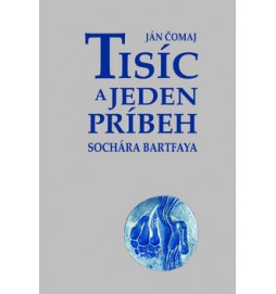 Tisíc a jeden príbeh sochára Bartfaya