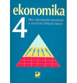 Ekonomika 4 pro obchodní akademie a ostatní střední školy