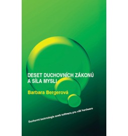 Deset duchovních zákonů a síla mysli