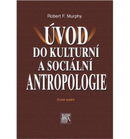 Úvod do kulturní a sociální antropologie