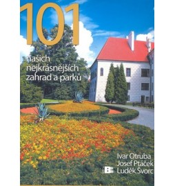 101 našich nejkrásnějších zahrad a parků