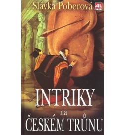 Intriky na českém trůnu