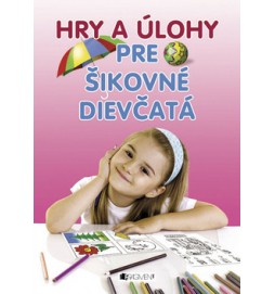 Hry a úlohy pre šikovné dievčatá