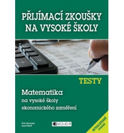 Testy Matematika na vysoké školy ekonomického zaměření