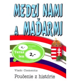 Medzi nami a Maďarmi