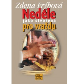 Neděle jako stvořená pro vraždu