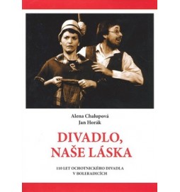 Divadlo, naše láska