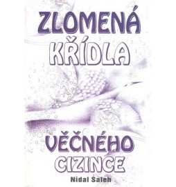 Zlomená křídla věčného cizince