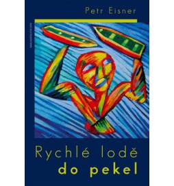 Rychlé lodě do pekel