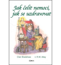 Jak čelit nemoci, jak se uzdravovat