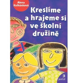 Kreslíme a hrajeme si ve školní družině