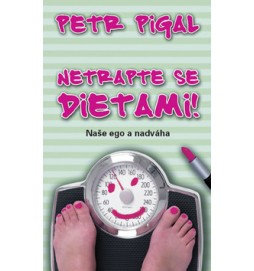 Netrapte se dietami!