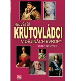 Největší krutovládci v dějinách Evropy